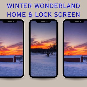 Puede incluir: Tres smartphones que muestran un paisaje invernal con una vibrante puesta de sol sobre un campo nevado y un granero rojo. El texto "WINTER WONDERLAND HOME & LOCK SCREEN" se muestra encima de los teléfonos.
