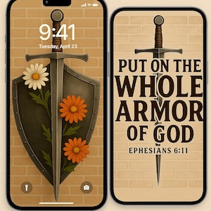 Könnte beinhalten: Zwei Smartphones mit passendem Design. Eines zeigt einen Schild mit Schwert und Blumen, das andere liest "PUT ON THE WHOLE ARMOR OF GOD" mit Epheser 6:11. Der Hintergrund ist eine Backsteinmauer.
