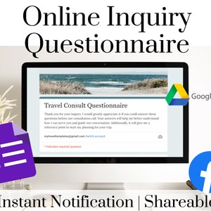 May include: A computer screen displaying an online travel consultation questionnaire with the text "Travel Consult Questionnaire". The screen is on a desk with a Google Drive icon and a Facebook icon on either side. The text "Instant Notification | Shareable" is at the bottom of the image.