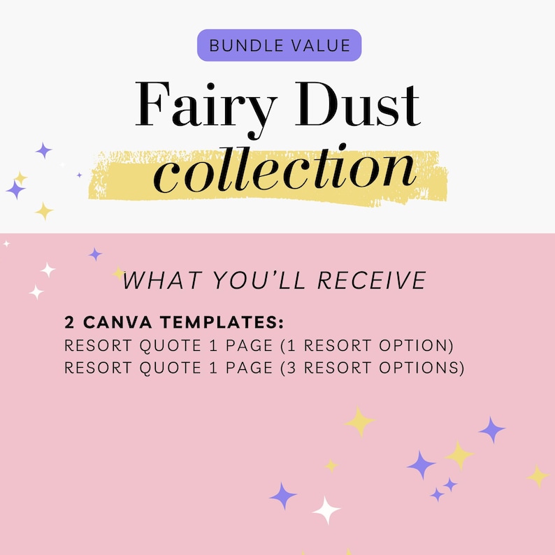 Pu&ograve; includere: Un grafico rosa e bianco con il testo "Fairy Dust collection" in nero su sfondo giallo. Il testo "BUNDLE VALUE" &egrave; in viola su sfondo bianco. Il testo "WHAT YOU'LL RECEIVE" &egrave; in nero su sfondo rosa. Il testo "2 CANVA TEMPLATES:" &egrave; in nero su sfondo rosa. Il testo "RESORT QUOTE 1 PAGE (1 RESORT OPTION)" &egrave; in nero su sfondo rosa. Il testo "RESORT QUOTE 1 PAGE (3 RESORT OPTIONS)" &egrave; in nero su sfondo rosa. Il grafico &egrave; decorato con stelle bianche, gialle e viola.
