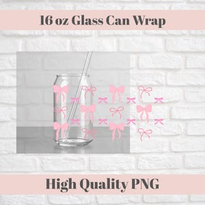 Pink Coquette Bows 16 oz Glass Can Wrap | PNG Instant download | Textured Bows Can Wrap | Coquette Glass Can Design PNG | Transparent png