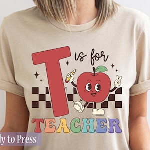 T is for Teacher - Ready to Press DTF Transfers - Direct to Film Transfers - DTF Print