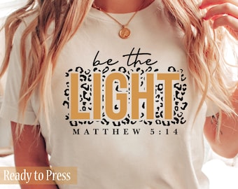 Be the Light Leopard Print - Ready to Press DTF Transfers - Direct to Film Transfers - DTF Print