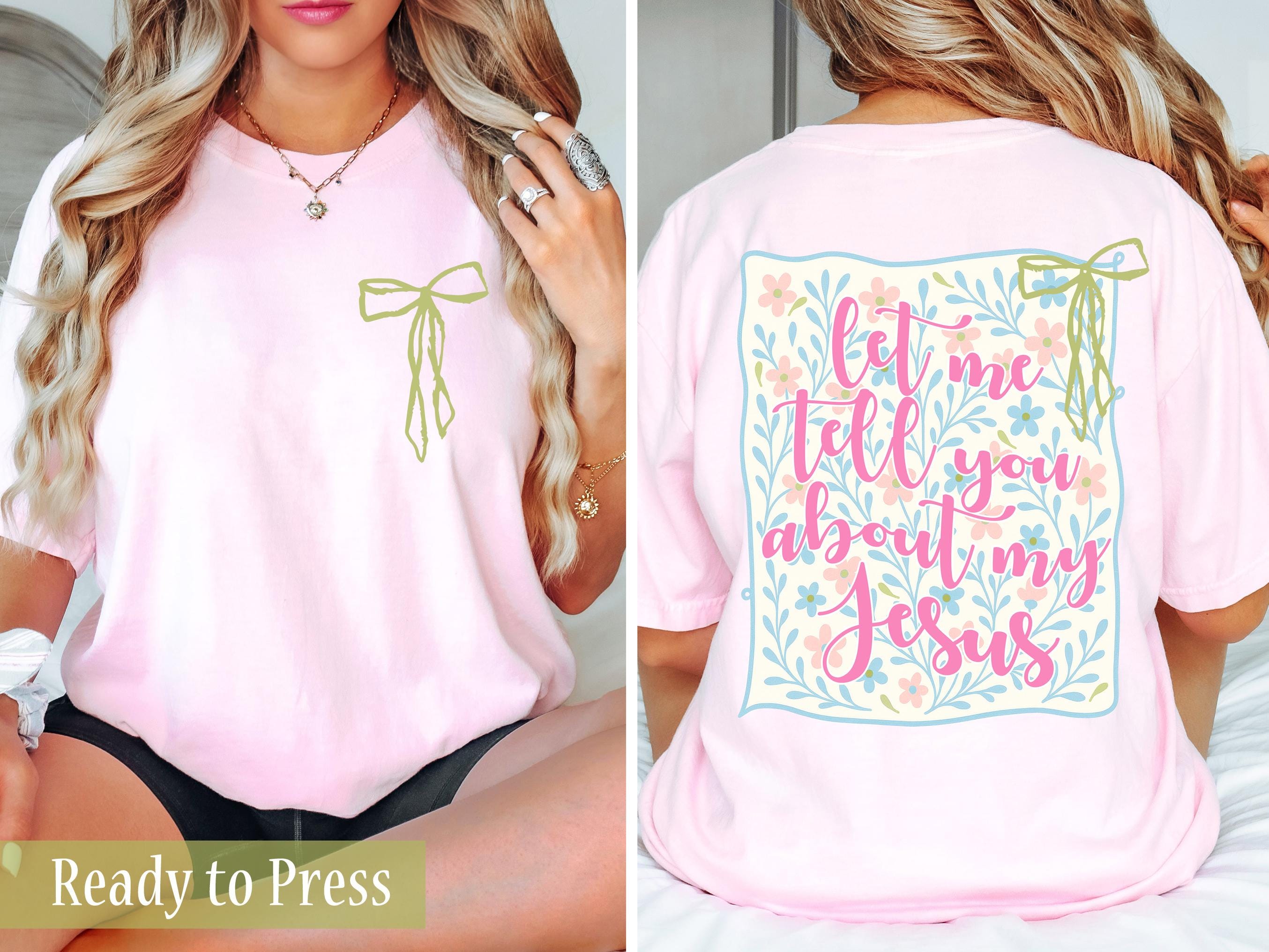 Preppy Floral Let Me Tell You About My Jesus - Ready to Press DTF Transfers - Direct to Film Transfers - DTF Print