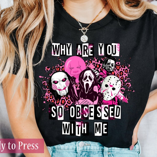 Why Is Everybody So Obsessed With Me Sweatshirt