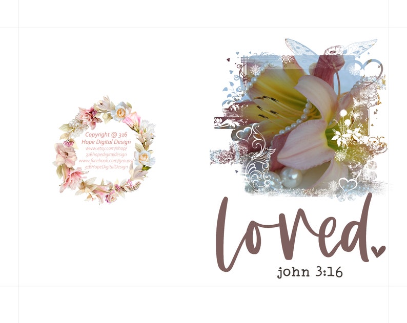 May include: A digital art print featuring a floral arrangement with the word "loved" and the Bible verse John 3:16. The image includes a floral wreath and a decorative floral and pearl design.