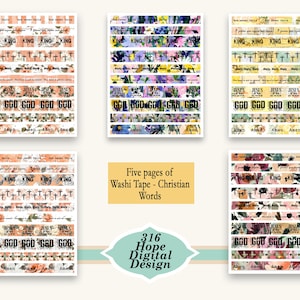 May include: Five pages of washi tape with Christian words. The tape features floral designs, crosses, and phrases like "King," "Jesus," and "God." The design also includes the text "316 Hope Digital Design."