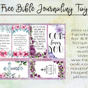 May include: Six free printable Bible journaling tags with floral designs and inspirational quotes. The tags feature verses from Psalms 11:7, 135:6, 5:7, and other Bible verses. The tags are wallet-sized and perfect for adding to your Bible, journal, or planner.