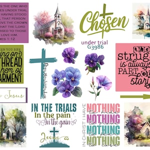 May include: A collage of digital images with Christian themes. The images include a church, flowers, and inspirational quotes. The quotes include "Blessed is the one who perseveres under trial", "When you are hanging on by a thread, make sure it is the hem of his garment", "Chosen under trial G3986", "The struggle is always part of the story", "In the trials, in the pain, in the gain", and "Nothing to hide, nothing to prove, nothing to fear, nothing to lose".
