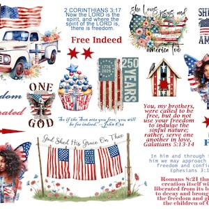 May include: A collection of patriotic digital graphics featuring a white truck, American flags, a cupcake, a birdhouse, and two portraits of a person with butterfly wings. Includes religious text like 2 Corinthians 3:17, John 8:36, and Galatians 5:13-14.