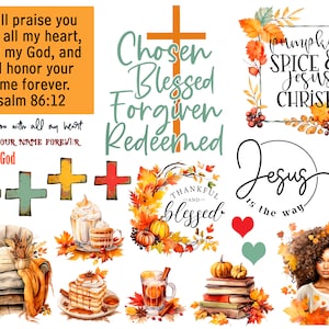 May include: A digital collage of fall-themed images with Christian quotes and sayings. The images include a cross, a wreath of fall leaves, a cup of coffee, a stack of books, and a woman with curly hair. The quotes include "Chosen Blessed Forgiven Redeemed", "Pumpkin Spice & Jesus Christ", "Jesus is the way", and "Thankful and Blessed".