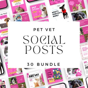 May include: A collection of 30 social media posts for a pet vet clinic. The posts feature images of dogs and cats, and text about pet care, such as "What's your pet's name?" and "World Animal Day".
