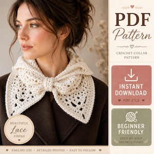 May include: A cream-colored crochet collar pattern featuring a lace finish. The PDF pattern includes step-by-step instructions for an instant download. The design is beginner-friendly and includes detailed photos for the English US version.