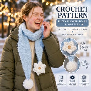 May include: A crochet pattern for a fuzzy light blue scarf and muffler featuring white flower accents with wooden buttons and white pom-poms. The text reads CROCHET PATTERN, FUZZY FLOWER SCARF & MUFFLER, WRITTEN, PHOTOS, VIDEO, BEGINNER FRIENDLY, CUTE FLOWER, FLUFFY POM POM.
