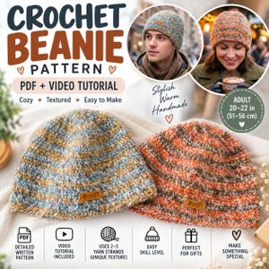May include: A crochet beanie pattern featuring a PDF and video tutorial. The image displays two beanies, one in blue and yellow tones and one in orange and brown tones, each with a small brown tag. The adult size is 20-22 inches.