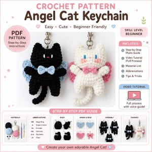 May include: A crochet pattern for an Angel Cat Keychain. The image shows two finished keychains, one black and one white, each with wings and a bow tie. The pattern includes step-by-step instructions, a video tutorial, and a material list. The skill level is beginner.