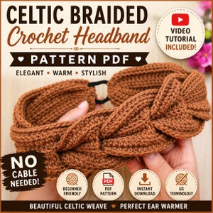 May include: A brown crochet headband featuring a Celtic braided design and a black elastic band. The image includes text: CELTIC BRAIDED Crochet Headband, VIDEO TUTORIAL INCLUDED, PATTERN PDF, NO CABLE NEEDED, BEGINNER FRIENDLY, INSTANT DOWNLOAD, US TERMINOLOGY.