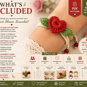 Op de afbeelding: Een haakpatroonset voor een Heart Bloom armband met een rood hartmotief en groene bladeren op een crèmekleurige band. De tekst bevat WHAT'S INCLUDED, 15 PAGE PDF PATTERN, VIDEO TUTORIALS, afgewerkte maat 18-22 cm en hartmotief 4-5 cm.