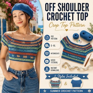 May include: An off-shoulder crochet top with horizontal stripes in blue, orange, and green. The image includes text: OFF SHOULDER CROCHET TOP, Crop Top Pattern, PDF PATTERN, S-XL, INTERMEDIATE, VIDEO TUTORIAL, INSTANT DOWNLOAD, 2 Styles Included.