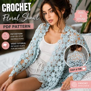 May include: A light blue crochet floral shawl is worn by a person. The shawl is the focal point, with a detailed floral pattern. Text on the image reads "CROCHET Floral Shawl PDF PATTERN" and "CUTE & STYLISH". Additional text includes "PDF PATTERN STEP-BY-STEP INSTRUCTIONS" and "VIDEO TUTORIAL DETAILED GUIDE FOR BEGINNERS".