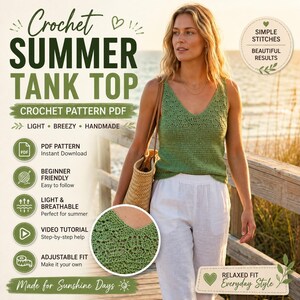 Op de afbeelding: Een groene gehaakte tanktop met een V-hals en een ingewikkeld steekpatroon. De tekst op de afbeelding luidt Crochet Summer Tank Top, Crochet Pattern PDF, Light, Breezy, Handmade, PDF Pattern, Beginner Friendly, Light & Breathable, Video Tutorial, Adjustable Fit, Made for Sunshine Days, Simple Stitches, Beautiful Results, Relaxed Fit, Everyday Style.