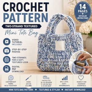 May include: A crochet pattern for a two-strand textured mini tote bag. The image displays a blue and white variegated yarn bag with two handles and a blank rectangular label. Text includes 14 pages, video tutorial, and finished size 19-22 cm wide.