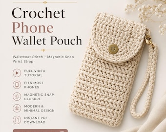 Crochet Phone Wallet Pouch Pattern PDF, Phone Bag Crochet Pattern, Wallet Pouch Tutorial, Waistcoat Stitch Purse, Mobile Phone Holder