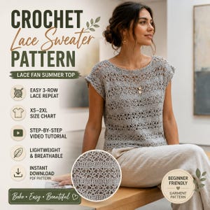 Op de afbeelding: Een lichtgrijs haakpatroon voor een kanten trui met een top met korte mouwen in een waaiermotief. De afbeelding bevat de tekst: CROCHET Lace Sweater PATTERN, LACE FAN SUMMER TOP, EASY 3-ROW LACE REPEAT, XS-2XL SIZE CHART, VIDEO TUTORIAL en BEGINNER FRIENDLY.
