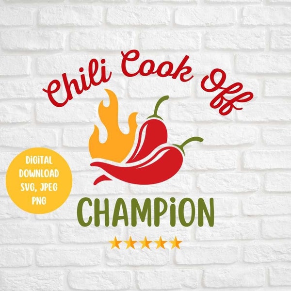 Chili Cookoff Champion, Chili SVG, Chili Cook Off SVG, Chili Champion PNG, Digital Download for Cricut, Lightburn, Cutting Files Chili