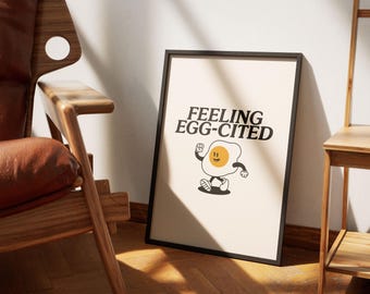 Fun Egg Kitchen Print, Egg-cited Food Pun, Cafe Poster, Cafe Kitchen Dining Breakfast Art, Trendy Retro Modern Aesthetic Egg Print, Food Art