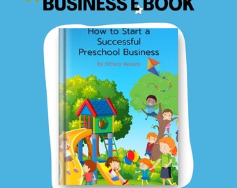 Start a Preschool Business E-book, Daycare Guide (PDF)