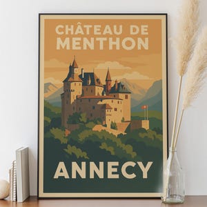 Poster Annecy - Chateau de Menthon - Haute Savoie, Tourisme, Voyage, Vacances, Art mural, Impression d'art décoratif, Poster Vintage