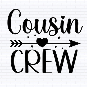 Cousin Crew Svg Png Jpg Pdf, Cousins Shirt, Family Reunion Shirts, Family SVG, New to the Crew, Cousin Team, Silhouette, Cricut,Cousin Squad