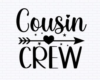 Cousin Crew Svg Png Jpg Pdf, Cousins Shirt, Family Reunion Shirts, Family SVG, New to the Crew, Cousin Team, Silhouette, Cricut,Cousin Squad