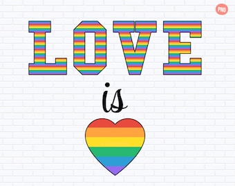 Love is Love Pride Png, Pride Png, Lgbt png, Pride Design, LGBTQ png, Love is Love, Sublimation Design, Digital Download, Sublimation Png