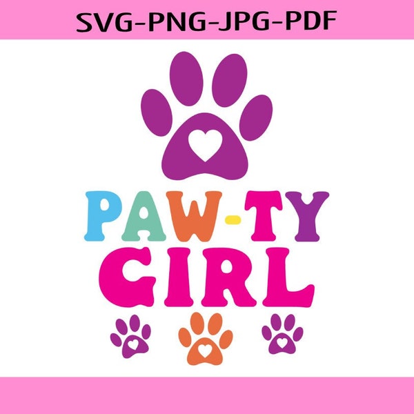 Pawty Girl, Dog Pawty Birthday PNG, SVG, Puppy Party Instant Download, Let's Paw-ty, Mom of the Pawty Girl, Dog Party, Dog Birthday Svg
