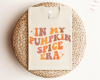 In My Pumpkin Spice Era SVG,Png,Pumpkin Spice Svg,Pumpkin Season Svg, Groovy Fall Shirt Png,Spice Girl Svg,Spice Girl Png,Cricut For File