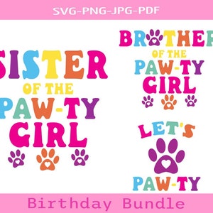 Paw-ty Girl Svg Png, Zuster van het Pawty Girl Svg, Broer van het Pawty Girl, Pawty Svg, Dog Party Png, Hond Verjaardag Svg, Laten we paw-ty svg