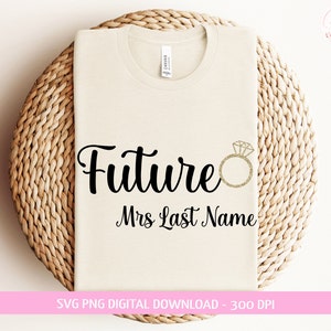 Zukünftige Frau SVG, Braut SVG, Frau Frau, Zukünftige Braut, Braut-Shirt, Zukünftige Frau, Brautparty, Verlobung, Sofort-Download, PNG