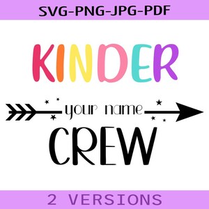Kinder Crew Svg, Aggiungi il tuo nome svg, Camicia scuola personalizzata, Camicie ritorno a scuola, Silhouette, Cricut, Kinder Squad, Camicie nome ritorno a scuola