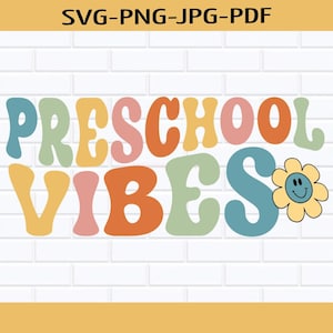 Preschool Vibes Svg-Png, Back To School, Happy First Day of Preschool, Preschool Teacher Svg, School Png, Groovy Pre-K Png, Digital Download