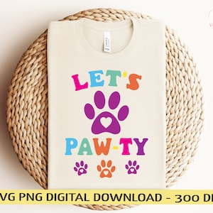 Let's Paw-ty Svg, Dog Mom Svg, Dog Dad Png, Pet Birthday Party, Animal Lover Shirt, Dogs Party Svg Png Cut File for Cricut Silhouette, Cameo