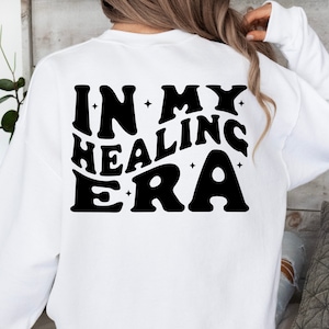 Nella mia era di guarigione SVG, PNG, ragazza curativa in formato SVG, ragazza curativa png, trendy in formato SVG, trendy PNG, camicia terapista in formato SVG, regali di ansia, citazioni positive