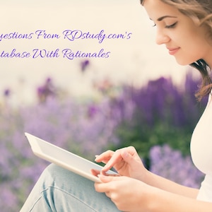 1469 Registered Dietitian Exam Study Questions and Rationales