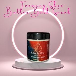 Foaming Shea Butter Bath Scrub-Bath Scrub-Foaming Scrub-Skin Care-Shea Butter