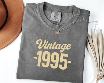 30th Birthday Gift for a 30th Birthday Comfort Colors Shirt Vintage 1995 Funny Gift 30th Birthday Gift Birthday 1995 Shirt