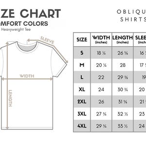 May include: Size chart for Comfort Colors adult heavyweight tees. The chart shows measurements for width, length, and sleeve length in inches for sizes S through 4XL. The text "Oblique Shirts" is at the top.