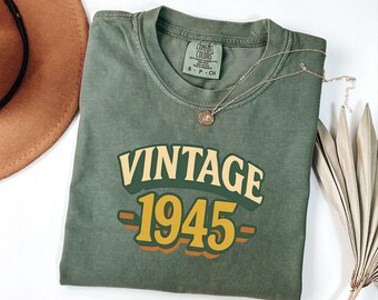 T-shirt Comfort Colors vintage 1945, cadeau pour un homme fêtant ses 80 ans. Idéal pour un 80e anniversaire.