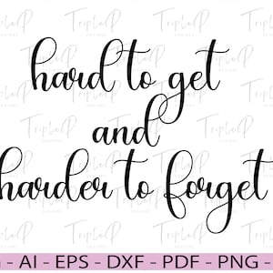 Puede incluir: Texto en caligrafía en blanco y negro que dice "difícil de conseguir y más difícil de olvidar".