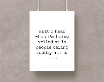 Parks and Rec •  Leslie Knope • People Caring Loudly At Me • Parks & Rec Funny Print • Leslie Knope Quote • Digital Print (INSTANT DOWNLOAD)